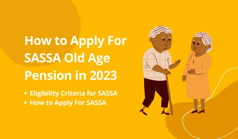 How to Apply For SASSA Old Age Pension in 2023?