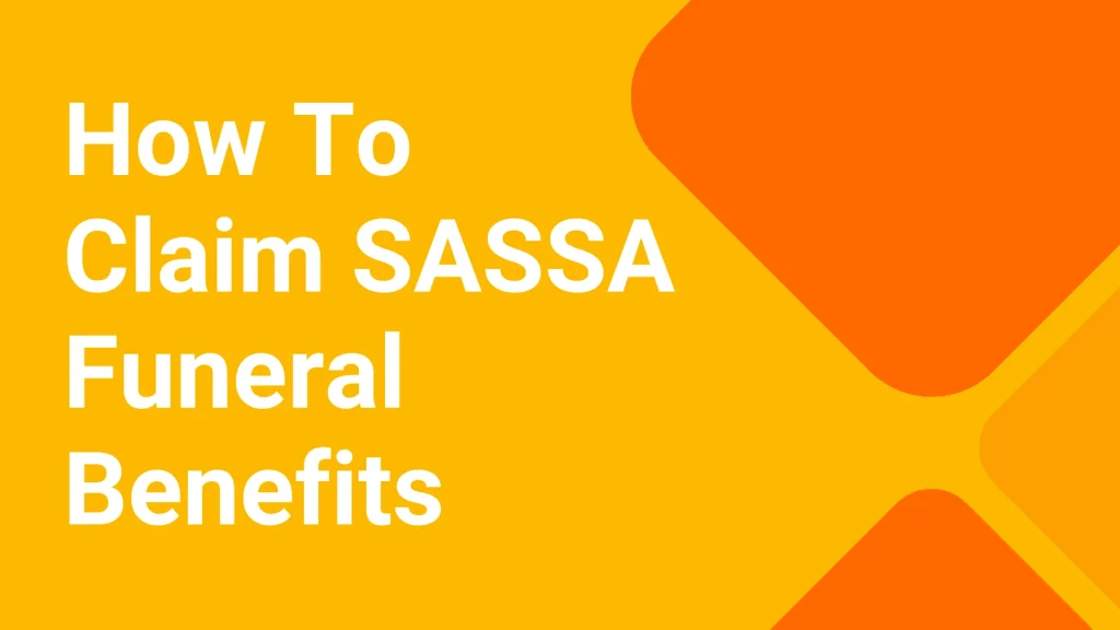 How To Claim SASSA Funeral Benefits
