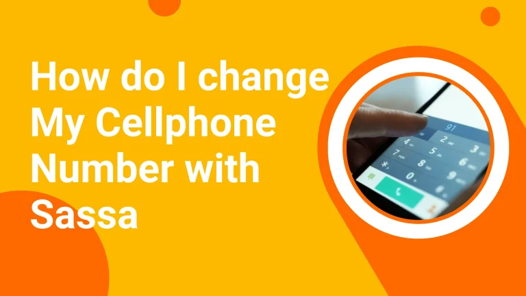 How do I Change My Cellphone Number with SASSA?