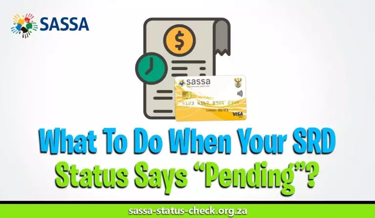 Why My SASSA Status Pending – Approve Your Status